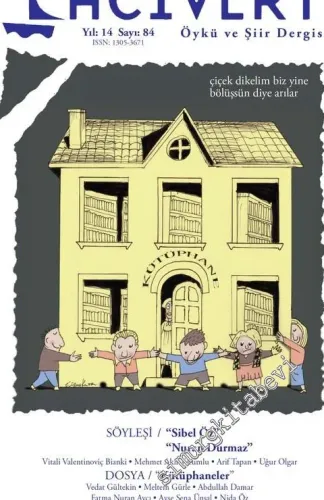 Lacivert Öykü ve Şiir Dergisi - Kütüphaneler - Sayı: 84    Yıl: 14  Kasım - Aralık