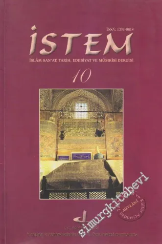 İstem İslâm Sanat, Tarih, Edebiyat ve Musıkisi Dergisi - Sayı: 10    5  Eylül