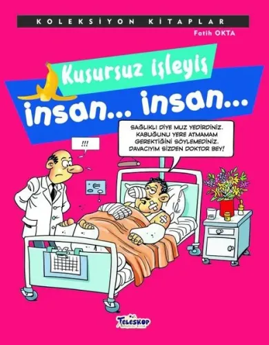 Kusursuz İşleyiş İnsan... İnsan...