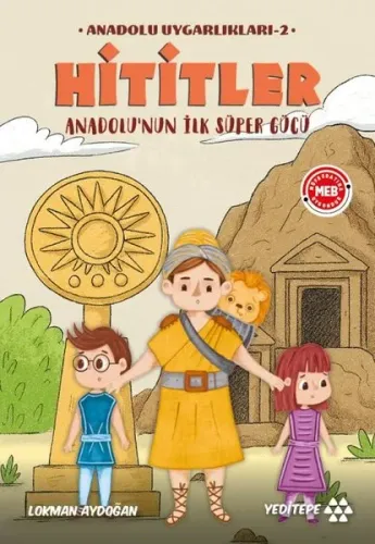 Hititler - Anadolu Uygarlıkları 2 - Anadolu'nun İlk Süper Gücü
