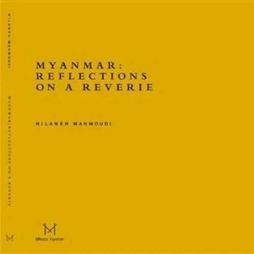 Myanmar Reflections On A Reveire