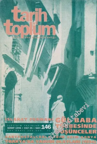 Tarih ve Toplum Aylık Ansiklopedik Dergi - Sayı: 146, Cilt: 25, Şubat 1996       1996