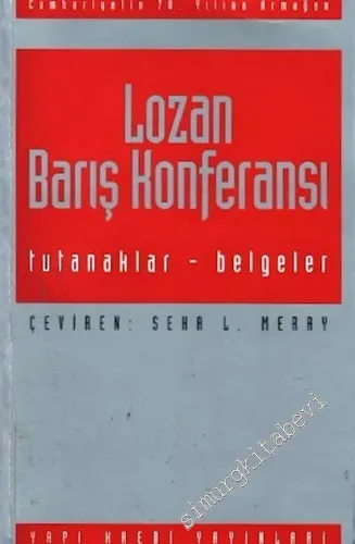 Lozan Barış Konferansı Tutanaklar Belgeler 8 Cilt TAKIM -        1993