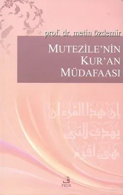 Mutezile'nin Kur'an Müdafaası