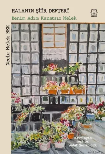 Halamın Şiir Defteri (3) - Necla Melek Bek
