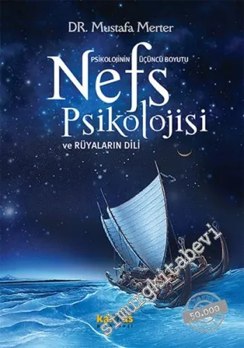 Nefs Psikolojisi ve Rüyaların Dili: Psikolojinin Üçüncü Boyutu CİLTLİ -