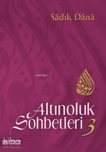 Altınoluk Sohbetleri - 3