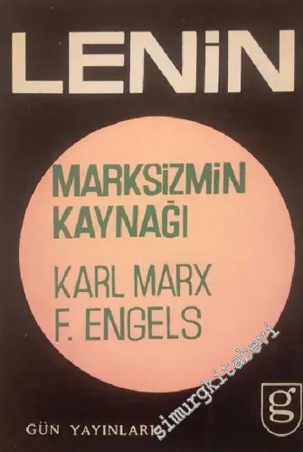Marksizmin Kaynağı : Karl Marx Friedrich Engels  -