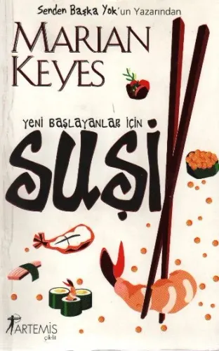Yeni Başlayanlar İçin Suşi - Marian Keyes