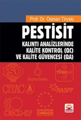 Pestisit; Kalıntı Analizlerinde Kalite Kontrol (QC) ve Kalite Güvencesi (QA)