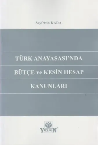 Türk Anayasası'nda Bütçe ve Kesin Hesap Kanunları
