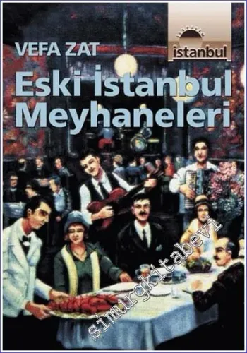 Eski İstanbul Meyhaneleri -        2002
