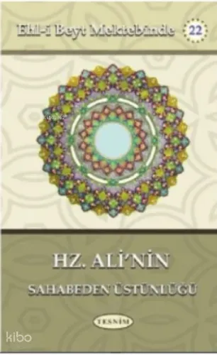 Hz. Ali’nin Sahabeden Üstünlüğü;Ehl-i Beyt Mektebinde