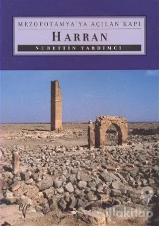 Mezopotamya'ya Açılan Kapı Harran