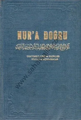 Nur'a Doğru - Tercümeli Ayet ve Hadisler Hikaye ve Açıklamalar 1-2 Cilt Takım Kitap