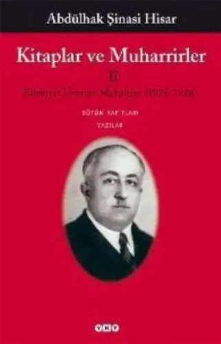 Kitaplar ve Muharrirler II; Edebiyat Üzerine Makaleler (1928-1936)