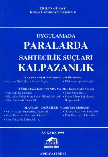Uygulamada Paralarda Sahtecilik Suçları Kalpazanlık