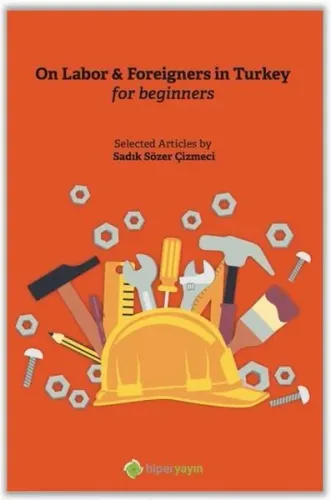 On Labor & Foreigners in Turkey for Beginners