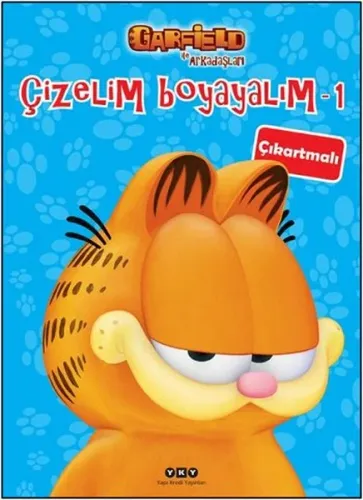 Çizelim Boyayalım 1; Garfield ile Arkadaşları (Çıkartmalı)