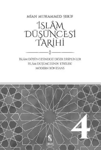 İslam Düşüncesi Tarihi 4; İslam Düşüncesindeki Diğer Disiplinler İslam Düşüncesinin Etkileri Modern Rönesans