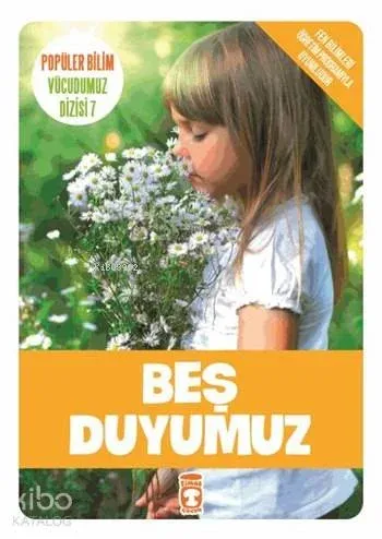 Beş Duyumuz; Popüler Bilim - Vücudumuz Dizisi 7, 9+ Yaş