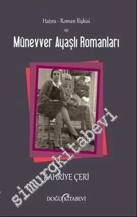 Hatıra - Roman İlişkisi ve Münevver Ayaşlı Romanları -         2013