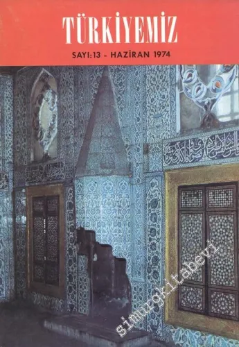 Türkiyemiz - Kültür ve Sanat Dergisi - Sayı: 13, Yıl: 5, Haziran 1974