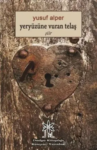 Yeryüzüne Vuran Telaş