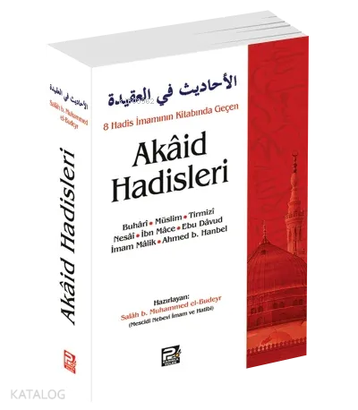 8 Hadis İmamının Kitabında Geçen Akâid Hadisleri