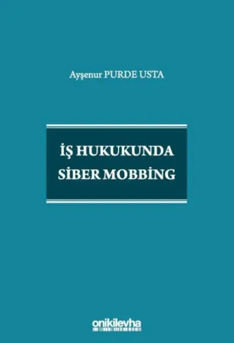İş Hukukunda Siber Mobbing