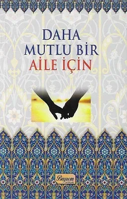 Daha Mutlu Bir Aile İçin