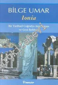Ionia: Bir Tarihsel Coğrafya Araştırması ve Gezi Rehberi -        2001