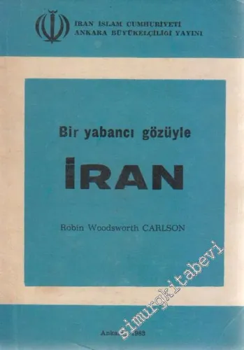 Bir Yabancı Gözüyle İran -