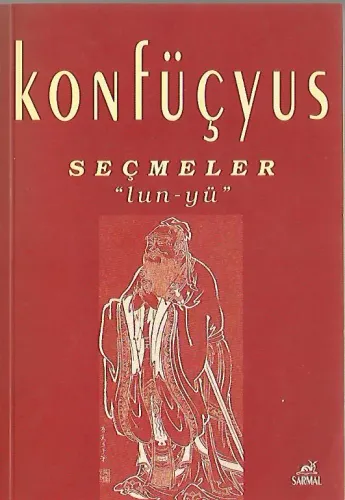 Konfüçyus Seçmeler "Lun-yü"