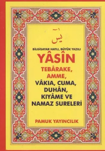 Bilgisayar Hatlı Büyük Yazılı Yasin Tebareke Amme Vakıa Cuma Duhan Kıyame ve Namaz Sureleri Cep Boy