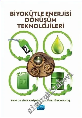 Biyokütle Enerjisi Dönüşüm Teknolojileri -         2023