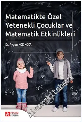 Matematikte Özel Yetenekli Çocuklar ve Matematik Etkinlikleri -         2023