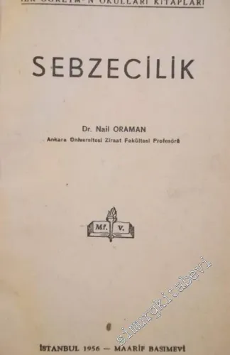 Sebzecilik / Özel Sebzeciilik / Bağcılık (3 KİTAP, TEK CİLT) -        1956