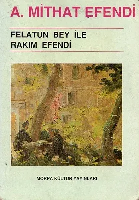 Felatun Bey İle Rakım Efendi