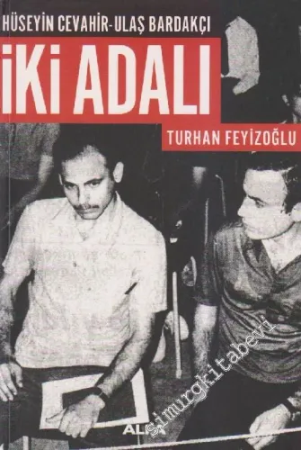 İki Adalı: Hüseyin Cevahir, Ulaş Bardakçı -