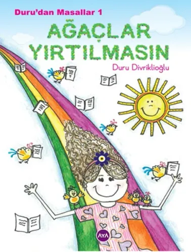Duru'dan Masallar - 1: Ağaçlar Yırtılmasın