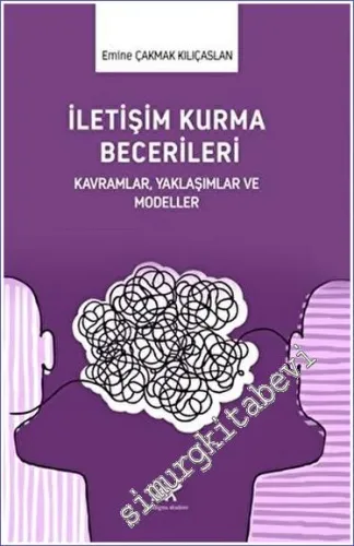 İletişim Kurma Becerileri Kavramlar, Yaklaşımlar ve Modeller -         2023
