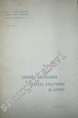 Şehirsel Bölgelerde Sosyal Araştırma El Kitabı -