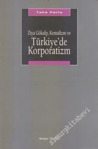 Ziya Gökalp, Kemalizm ve Türkiye'de Korporatizm -