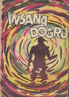 İnsana Doğru