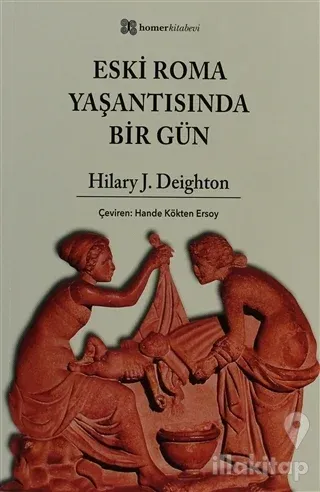 Eski Roma Yaşantısında Bir Gün