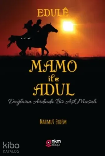 Mamo İle Adul Dağların Ardında Bir Aşk Masalı