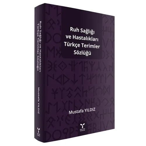Ruh Sağlığı ve Hastalıkları Türkçe Terimler Sözlüğü