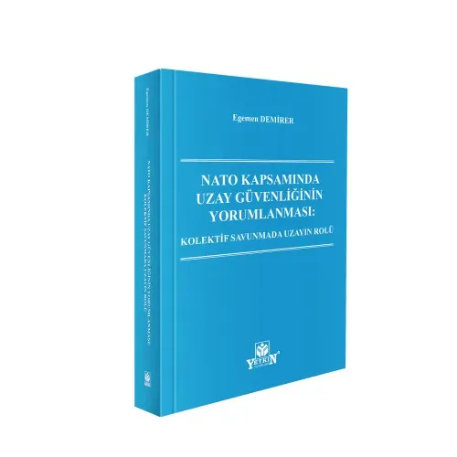 NATO Kapsamında Uzay Güvenliğinin Yorumlanması