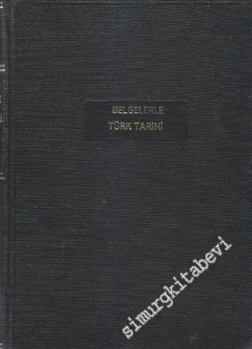 Belgelerle Türk Tarihi Dergisi: Sayı 1 - 9 (Ekim 1967- Haziran 1968) -        1967